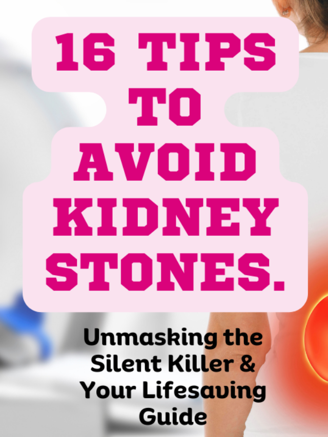 16 tips to avoid kidney stones.