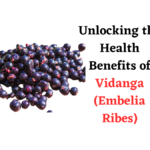 Unveiling the Power of Vidanga A Comprehensive Guide to Its Health Benefits