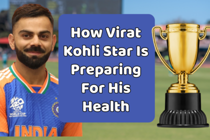 How Virat Kohli Star Is Preparing For His Health