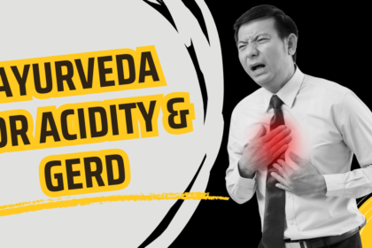 Ayurveda Treatment for Acidity & GERD