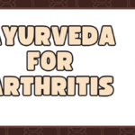 Ayurveda for Arthritis