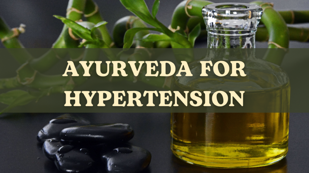 Ayurveda for Hypertension