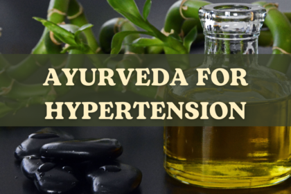 Ayurveda for Hypertension