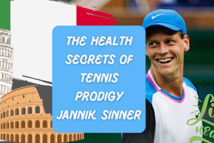 The Health Secrets of Tennis Prodigy Jannik Sinner