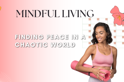 Mindful Living