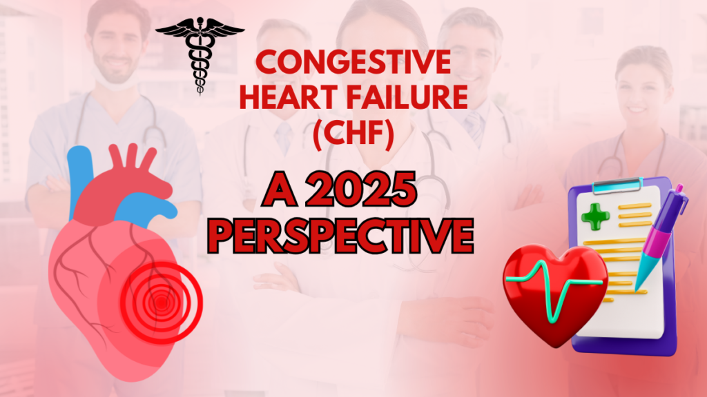 Congestive Heart Failure (CHF)