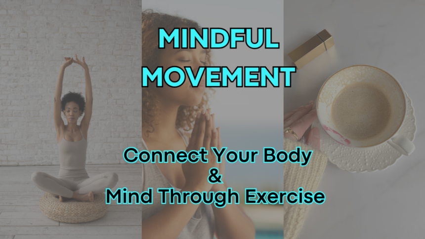 Mindful Movement