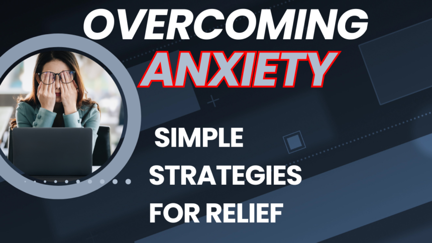 Overcoming Anxiety