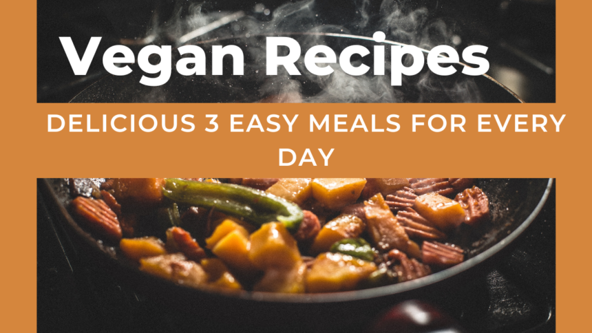 Vegan Recipes