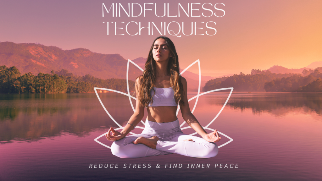 Mindfulness Techniques