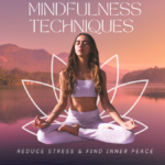 Mindfulness Techniques