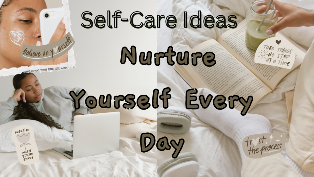 Self-Care Ideas