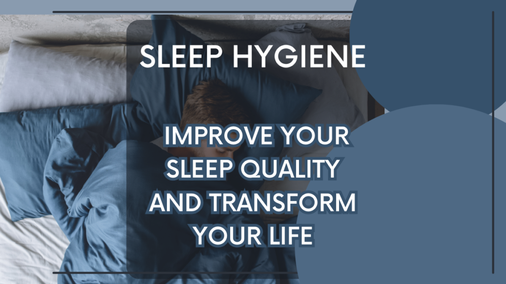 Sleep Hygiene