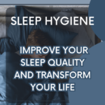 Sleep Hygiene