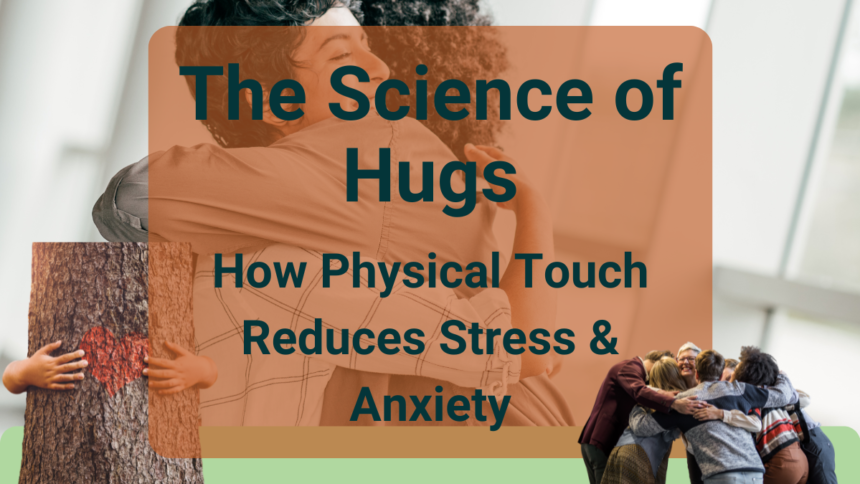 Science of Hugs