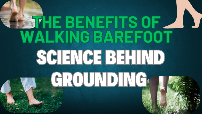 Walking Barefoot