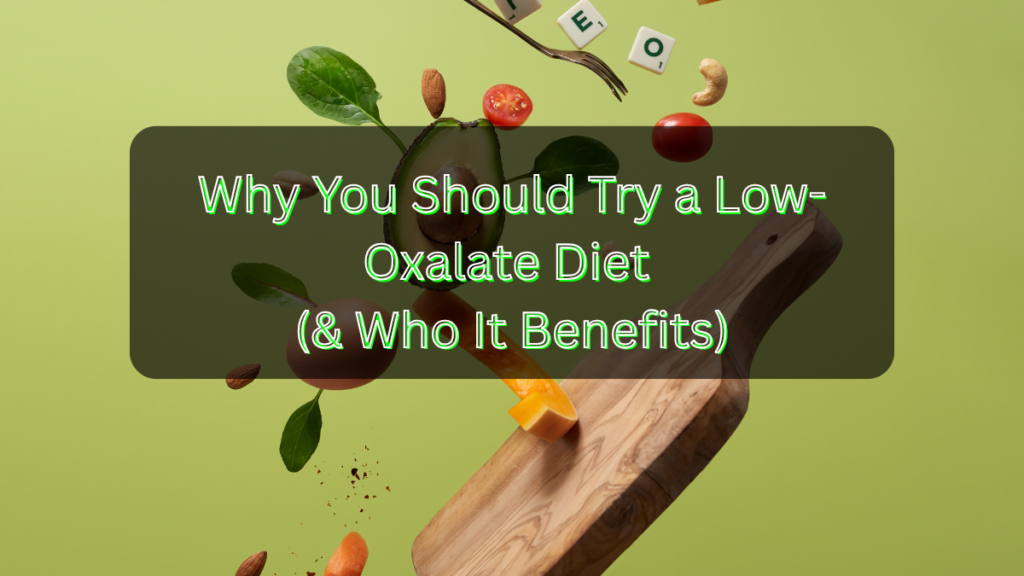 Low-Oxalate Diet