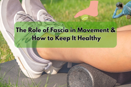 Role of Fascia