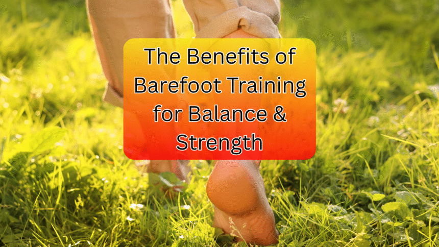 Barefoot Training
