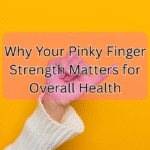 Pinky Finger Strength