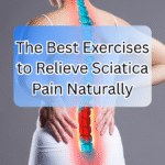 Relieve Sciatica Pain Naturally