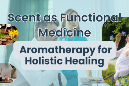 Scent as Functional Medicine