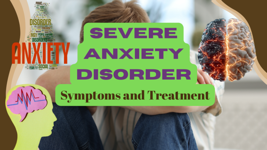 Severe Anxiety Disorder