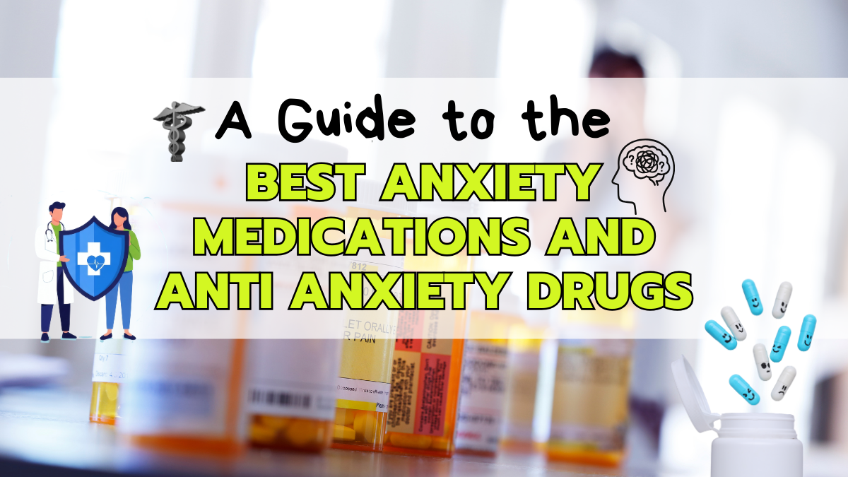 Anti Anxiety Drugs