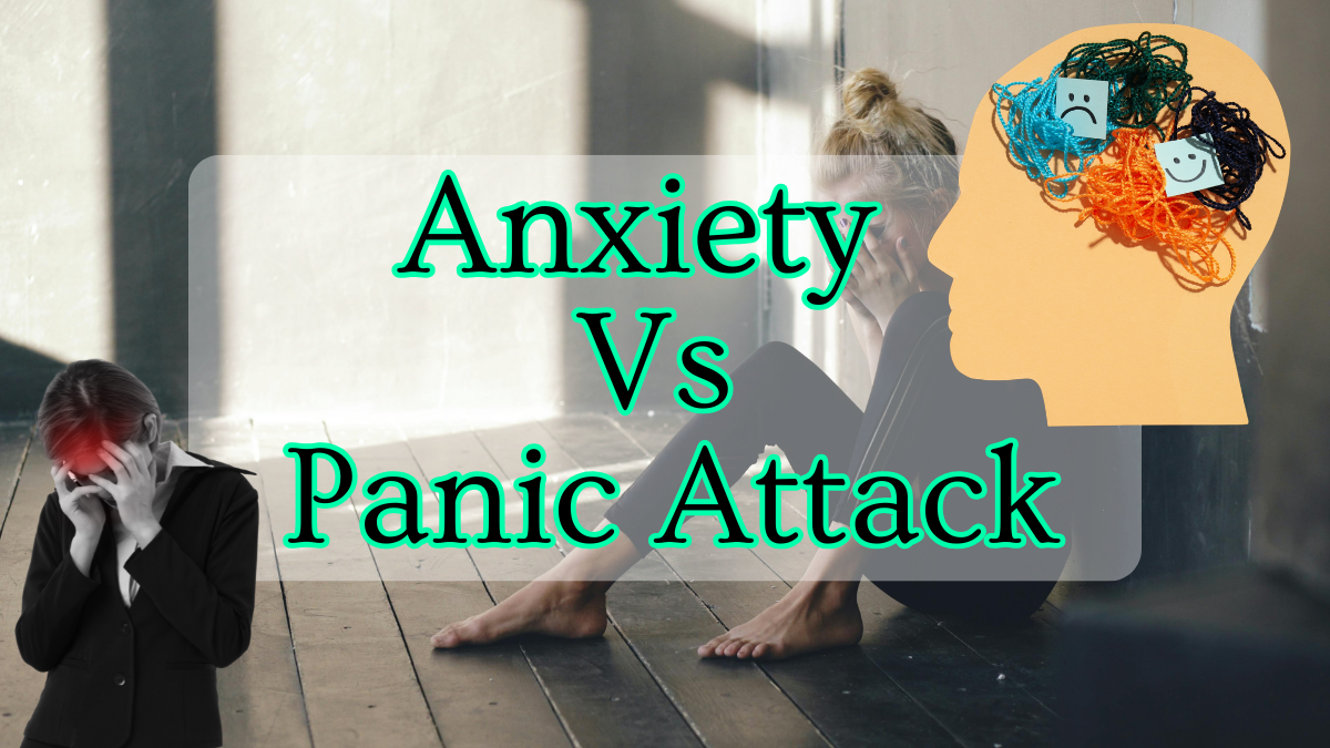 Anxiety Vs Panic Attack