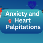 Anxiety and Heart Palpitations