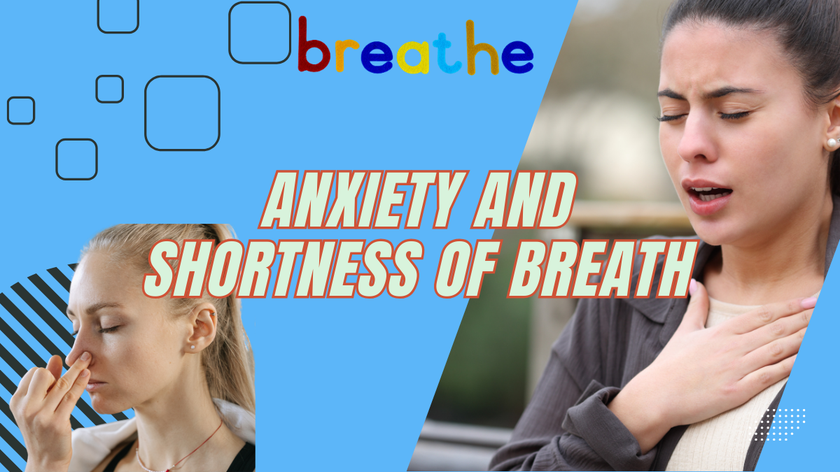 Anxiety and Shortness of Breath