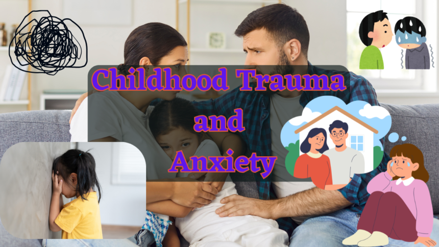 Childhood Trauma and Anxiety
