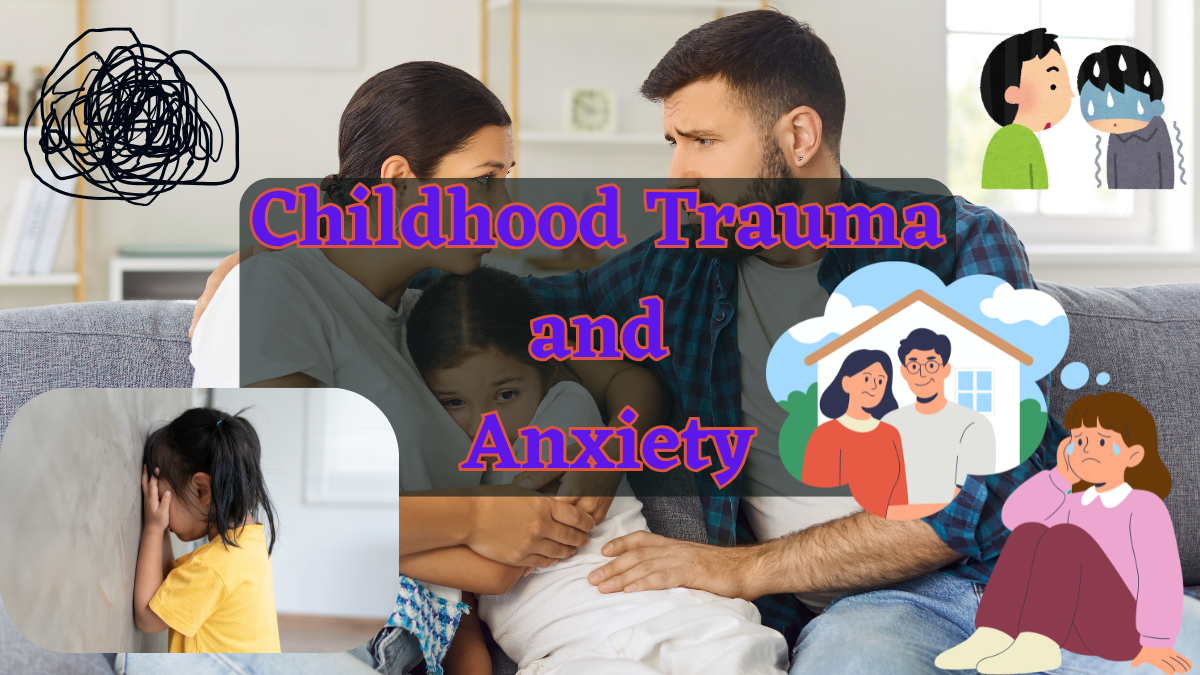 Childhood Trauma and Anxiety
