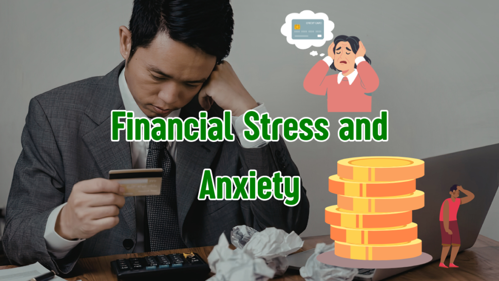 Beyond the Balance Sheet: Navigating Financial Stress and Anxiety Financial Stress and Anxiety