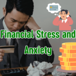 Financial Stress and Anxiety