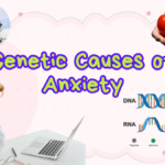 Genetic Causes of Anxiety