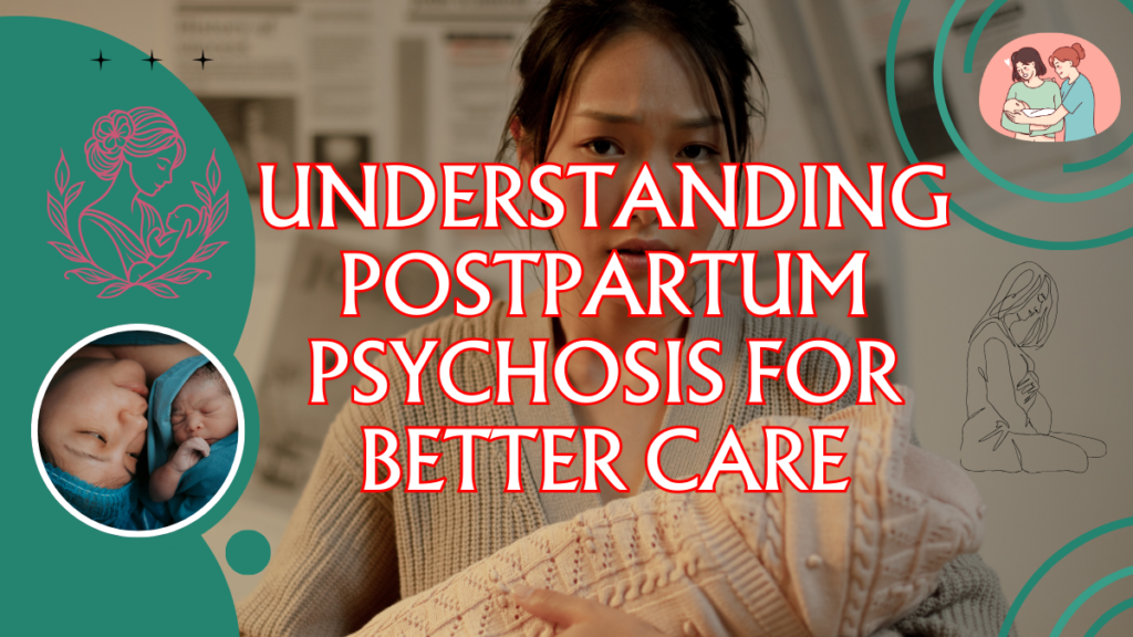 Postpartum Psychosis