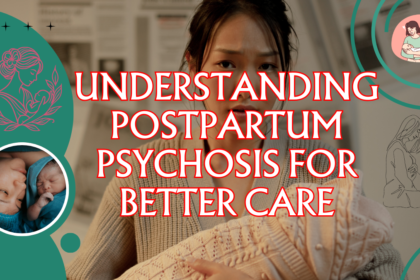 Postpartum Psychosis