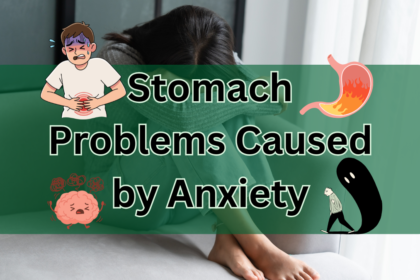 Stomach Problems Caused by Anxiety