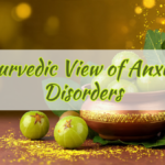 Ayurvedic View of Anxiety Disorders