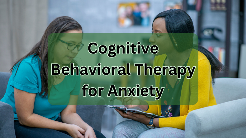 Rethinking the Spira1: Cognitive Behavioral Therapy for Anxiety Cognitive Behavioral Therapy for Anxiety
