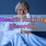 Health Anxiety Disorder