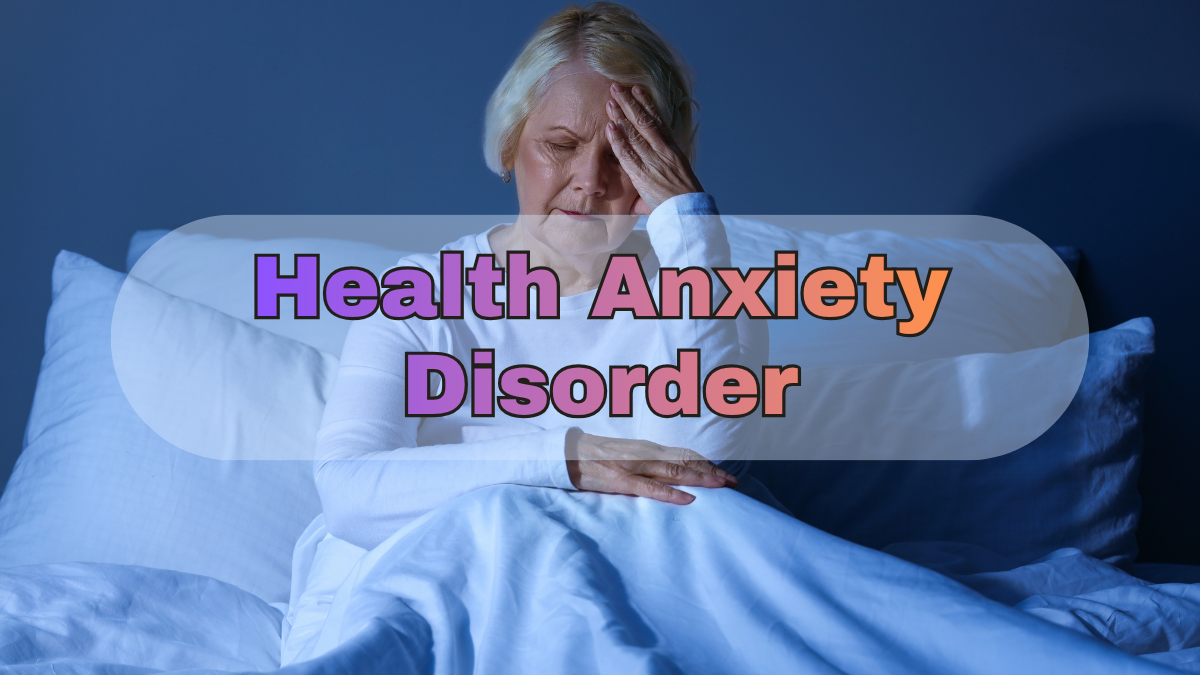 Health Anxiety Disorder