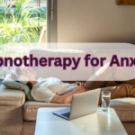 Hypnotherapy for Anxiety