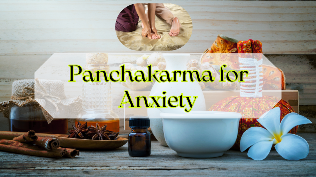 Panchakarma for Anxiety