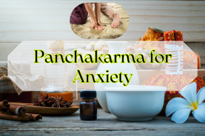 Panchakarma for Anxiety