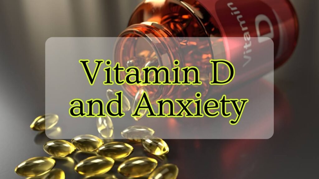 Vitamin D and Anxiety
