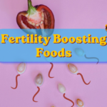 Fertility Boosting Foods