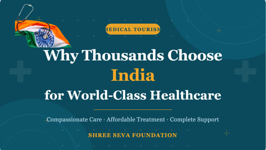 Choosing India for World-Class Medical Care
