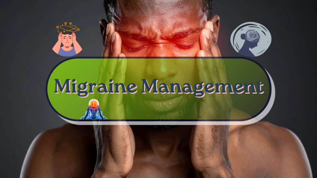 Migraine Management